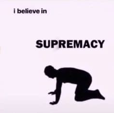 Eu Acredito na Supremacia